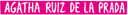 Acquista i prodotti Agatha Ruiz D.L.P., sfoglia il catalogo  Agatha Ruiz D.L.P.